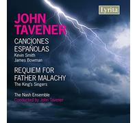 John Tavener : Canciones españolas - Requiem for Father Malachy