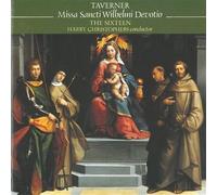 John Taverner : Missa Sancti Wilhelmi. The Sixteen, Christophers.