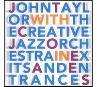 John Taylor & Creative Jazz Orch. - Exits and Entrances