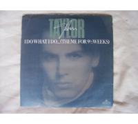 JOHN TAYLOR I Do What I Do UK 7" 45