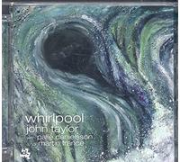 John Taylor With Palle Danielsson & Martin France - Whirlpool