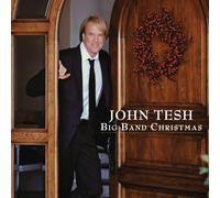 John Tesh: Big Band Christmas