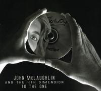 John & the 4th Dimension Mclaughlin - To the One