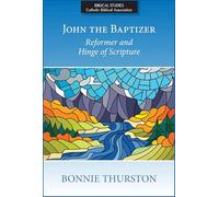 John the Baptizer: Reformer and Hinge of Scripture