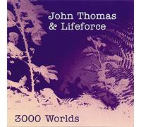 John Thomas & Lifeforce - 3000 Worlds [Vinilo]