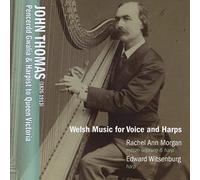 John Thomas : Welsh Music for Voice and Harps