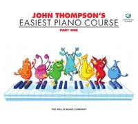 John Thompsons Easiest Piano Course 1 & Audio: Part One (Book And Audio)