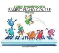 John Thompson – John Thompson's Easiest Piano Course – Hal Leonard