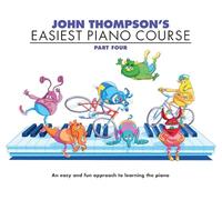 John Thompson's Easiest Piano Course 4: Revised Edition