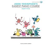 John thompson's easiest piano course - part 5 piano +cd: Part 5 - Book/Online Audio