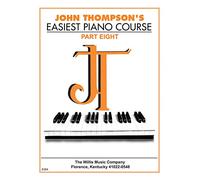 John Thompson's Easiest Piano Course Part 8: Part 8 - Book Only