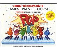 John Thompson's Easiest Piano Course: Pop Edition