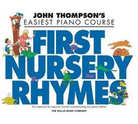 John Thompson's First Nursery Rhymes: Early to Mid-Elementary Level by Hal Leonard Publishing Corporation (Creator) (1-Jul-2005) Paperback