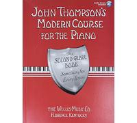 John Thompson's Modern Course for the Piano 2: The Second Grade Book, Something New Every Lesson (John Thompson's Modern Course for the Piano Series)