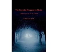 John Thorne The Essential Wrapped In Plastic (Tapa blanda)