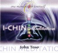 John Toso - I-CHIN Meditation - one moment for yourself