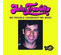 John Travolta - Big Trouble / Goodnight Mr. Moon