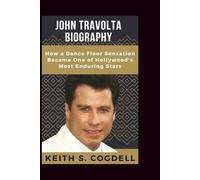 JOHN TRAVOLTA Biography: How a Dance Floor Sensation Became One of Hollywood’s Most Enduring Stars