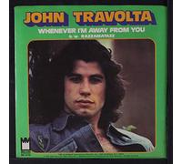 JOHN TRAVOLTA - whenever i'm away from you