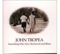 John Tropea - Something Old New Borrowed & B