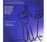 Turner, John & Manchester Chamber Ensemble - The Proud Recorder