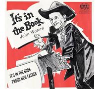 John Waters - It's In The Book / Proud New Father - Gold Colored Vinyl [Vinilo]