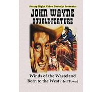 John Wayne Double Feature #11 - Winds of the Wasteland & Born to the West