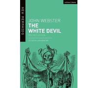 John Webster The White Devil (Tapa blanda) New Mermaids