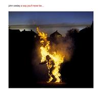 John Wesley - A Way You'll Never Be