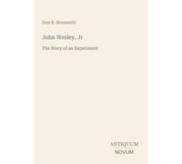 John Wesley, Jr: The Story of an Experiment