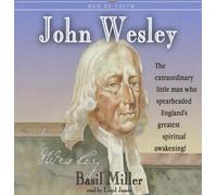 John Wesley: Men and Women of Faith Series (Men of Faith (Blackstone)) by Basil Miller (2007-05-01)