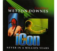 John WETTON & Geoff DOWNES - Icon Live - Never In A Million Years