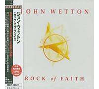 John Wetton - Rock of Faith (+Bonus)
