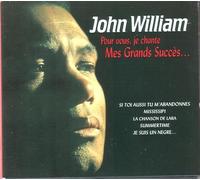 John William - Pour Vous, Je Chante Mes Grand