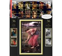 John William Waterhouse Coloring Book: John William Waterhouse Grayscale Coloring Book #2 - Waterhouse's Legendary Maidens