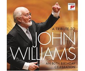 John Williams - A Tribute To John Williams - An 80th Birthday Celebration