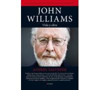 John Williams: Vida Y Obra (ebook)