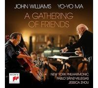 John Williams, Yo-Yo Ma, New York Philharmonic - John Williams, Yo-Yo Ma, New York Philharmonic - A Gathering Of Friends