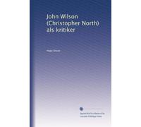 John Wilson (Christopher North) als kritiker