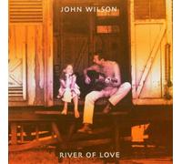 John Wilson - River of Love