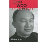 John Woo: Interviews (CONVERSATIONS WITH FILMMAKERS SERIES)