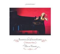 John Zorn & Barbara Hannigan - Hannigan Sings Zorn Volume One