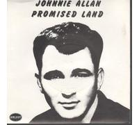 JOHNNIE ALLAN - PROMISED LAND 7 INCH (7" VINYL 45) UK OVAL STIFF