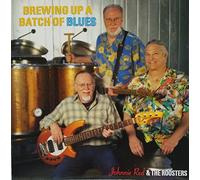 Johnnie Red & the Rooster - Johnnie Red & the Roosters - Brewing up a Batch of Blues Cd(2010)