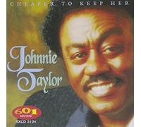 Johnnie Taylor - Cheaper to Keep Her
