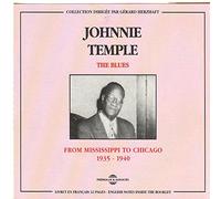 Johnnie Temple - The Blues : From Mississipi To Chicago 1935-1940