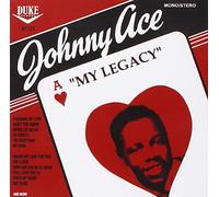 Johnny Ace - My Legacy - 21 Cuts (15 In Stereo)
