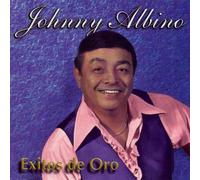 Johnny Albino - Exitos De Oro
