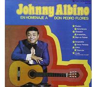 Johnny Albino - Homenaje a Don Pedro Flores