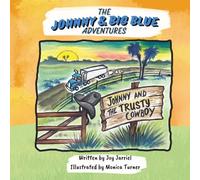 Johnny and the Trusty Cowboy (The Johnny & Big Blue Adventures)